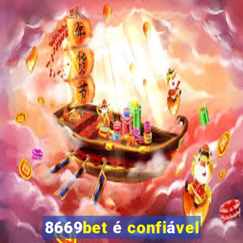 8669bet é confiável
